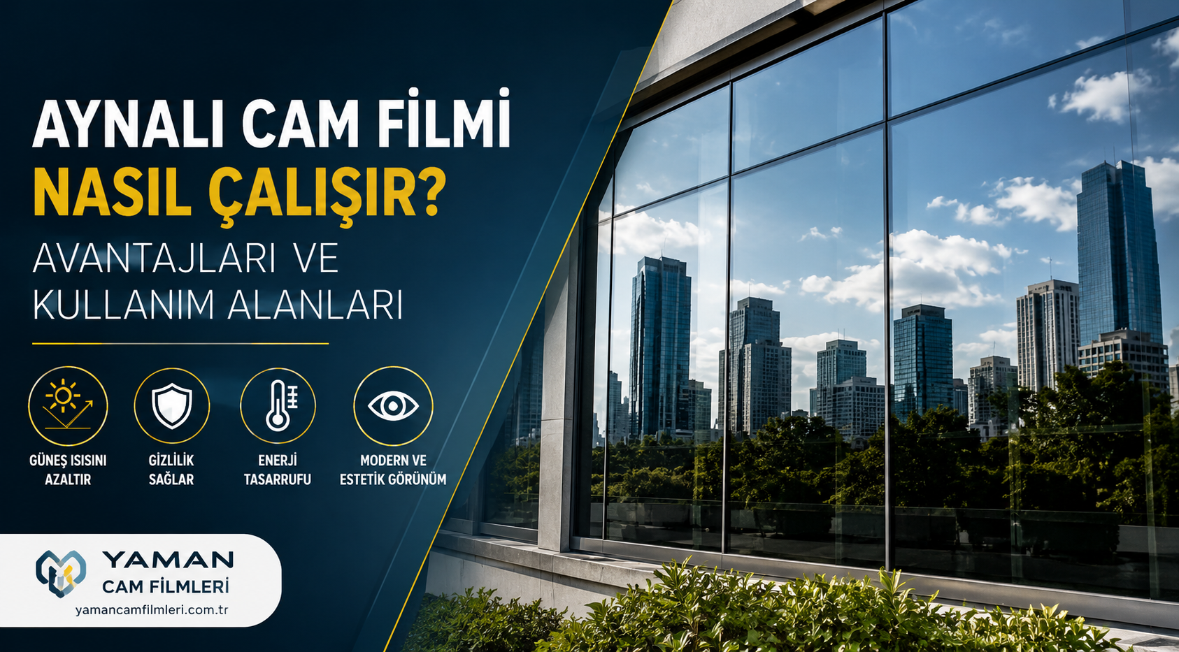 Aynalı Cam Filmi Nasıl Çalışır? Avantajları ve Kullanım Alanları